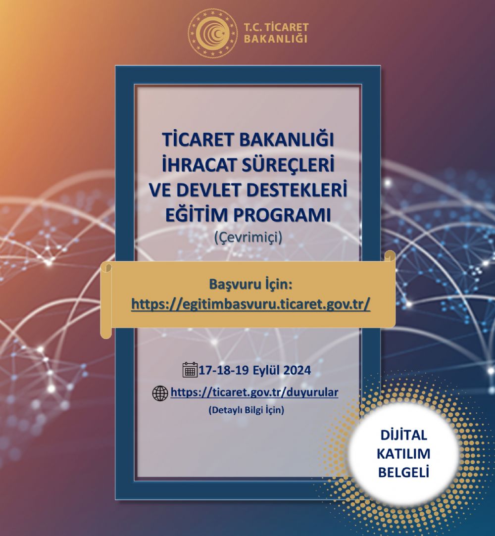 Ticaret Bakanl hracat Sreleri ve Devlet Destekleri Eitim Program